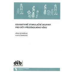 Edukativně stimulační skupiny pro děti předškolního věku - MANUÁL