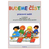 Budeme číst- PS k učebnici Náš slabikář 1. díl pro 1. stupeň ZŠS