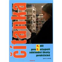 Čítanka pro 2.st.ZŠ prakt. 4.díl (pro 9.r.)
