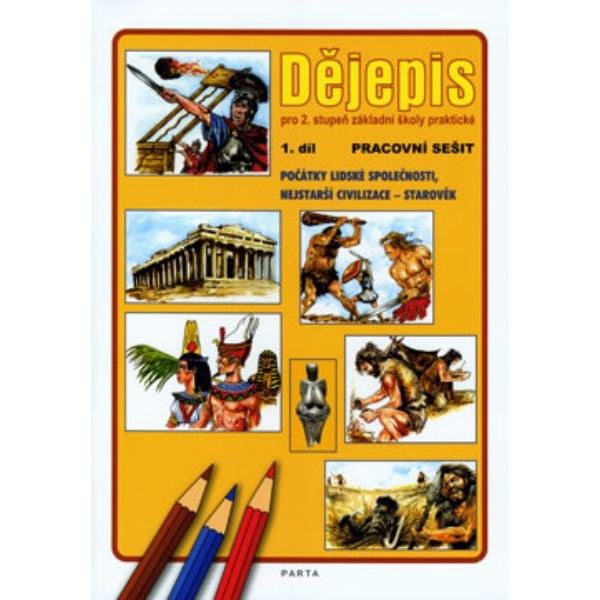 Dějepis 1.díl-PS pro 2.st.ZvŠ (6.r.)