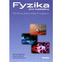 Fyzika pro každého - rychlokurz fyziky 