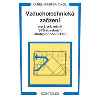 Vzduchotechnická zařízení pro 3. a 4. r. SPŠ stavebních studijního oboru TZB