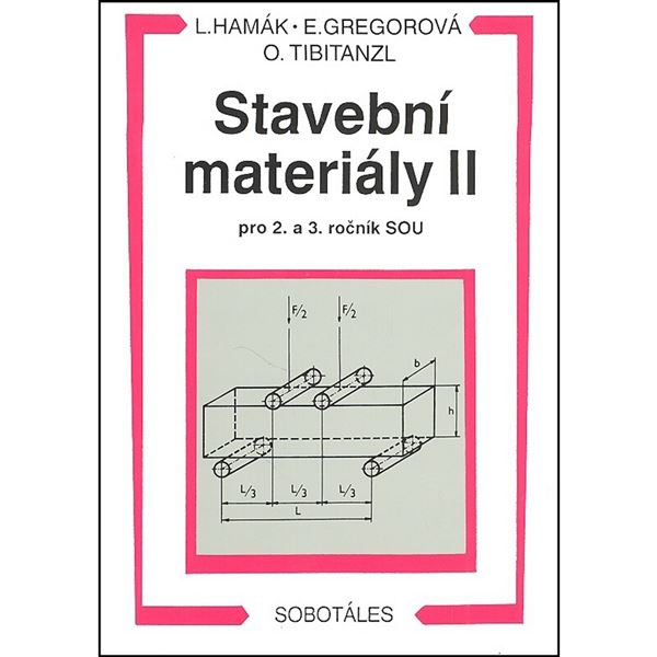 Stavební materiály II pro 2. a 3. r. SOU