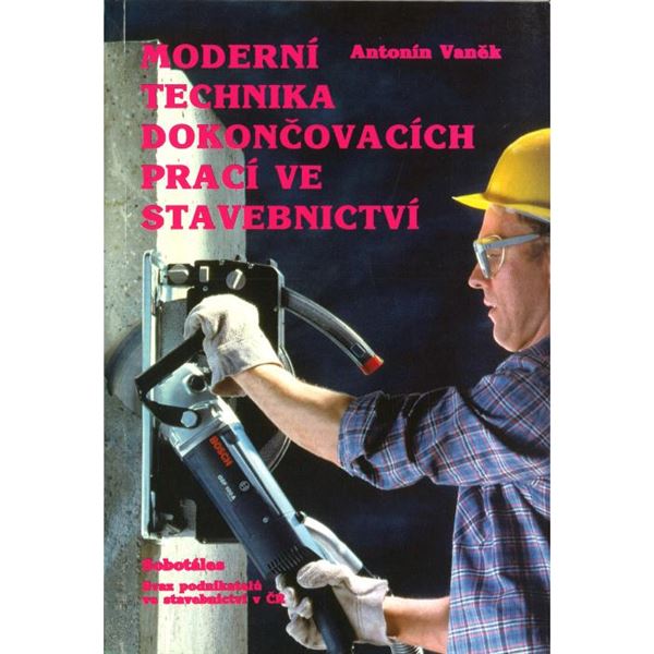 Moderní technika dokončovacích prací ve stavebnictví