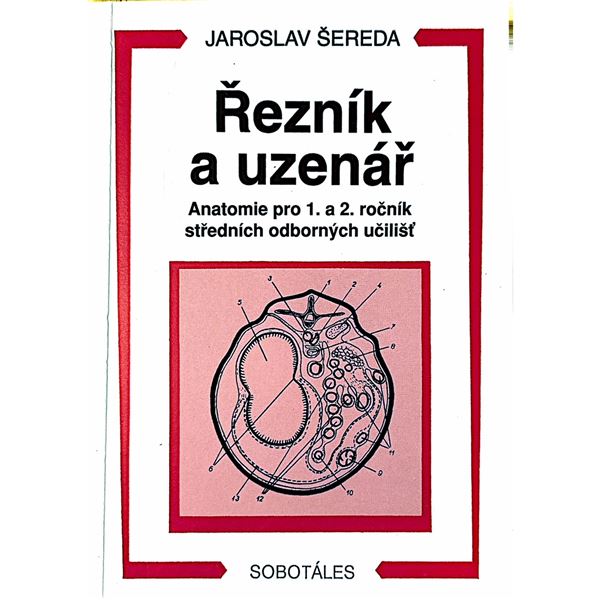 Řezník a uzenář. Anatomie pro 1. a 2. r. SOU