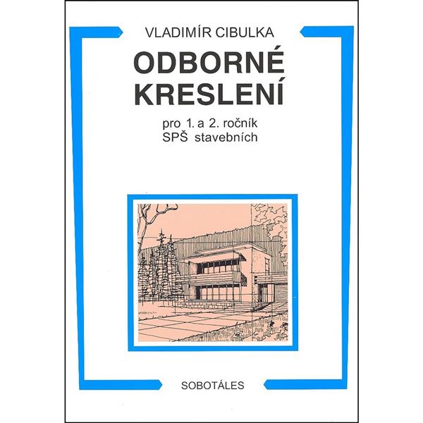 Odborné kreslení pro 1. a 2. r. SPŠ stavebních