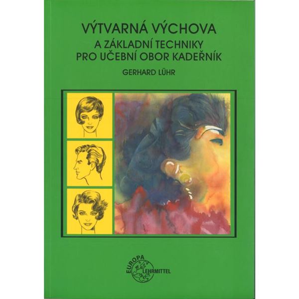Výtvarná výchova a základní techniky pro učební obor kadeřník