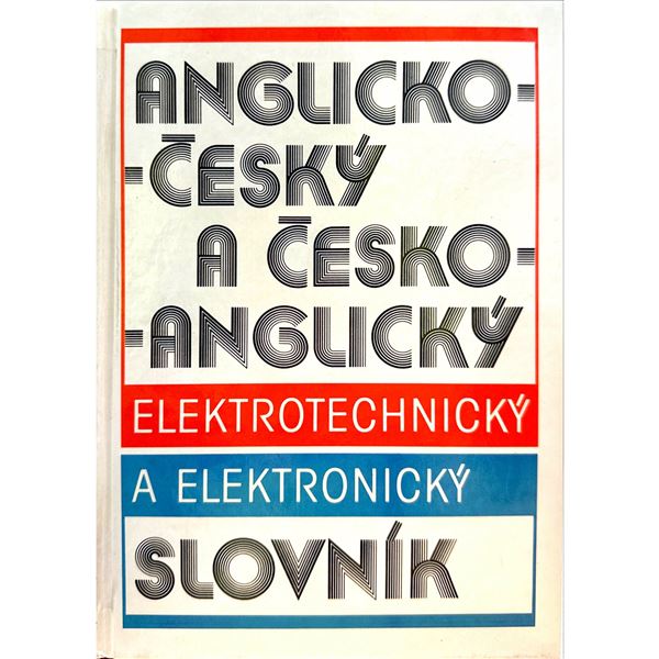 Česko-anglický a anglicko-český elektrotechnický a elektronický slovník