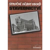 Stručné dějiny oborů - stavebnictví