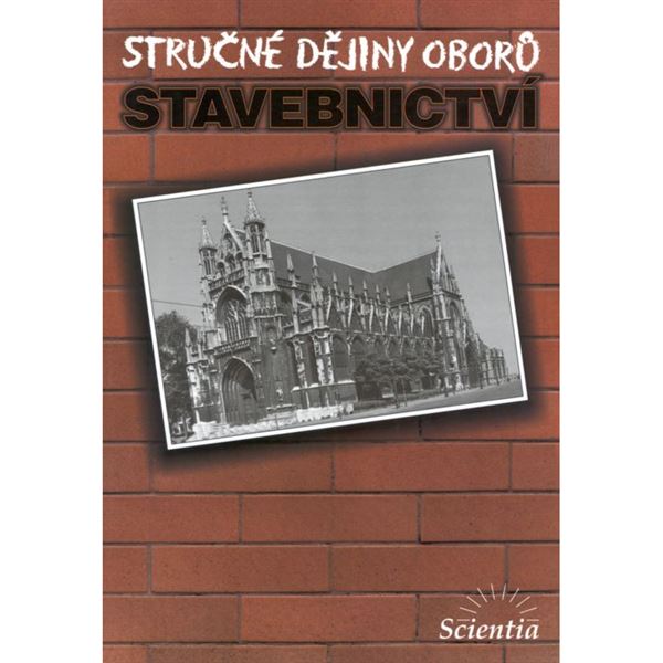 Stručné dějiny oborů - stavebnictví