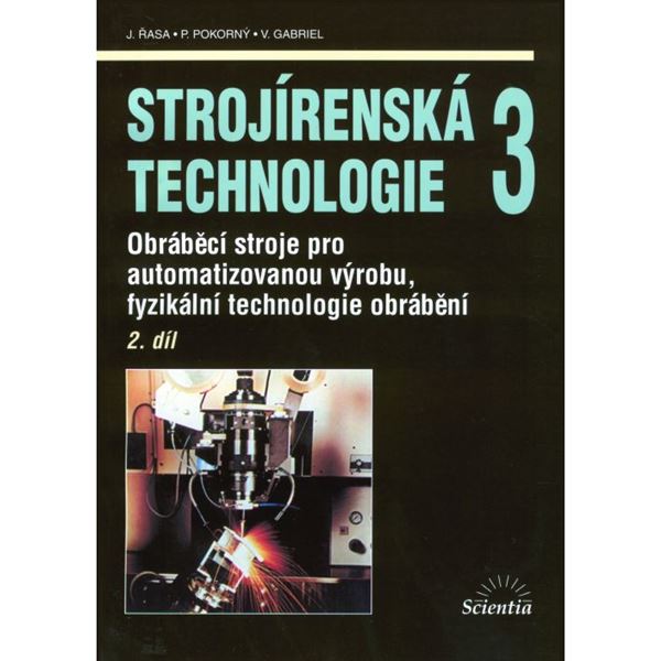 Strojírenská technologie 3/2 - Obráběcí stroj pro automatizovanou výrobu