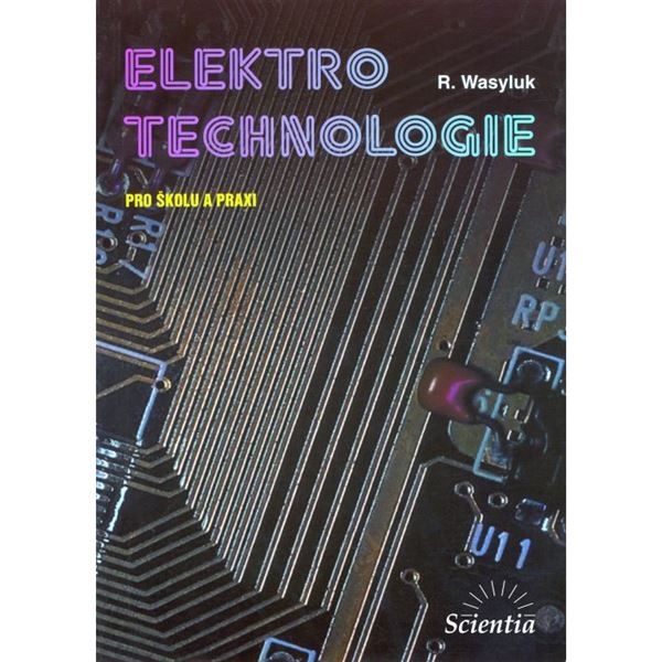 Elektrotechnologie pro školu a praxi