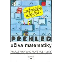 Přehled učiva matematiky (aritmetika, algebra)