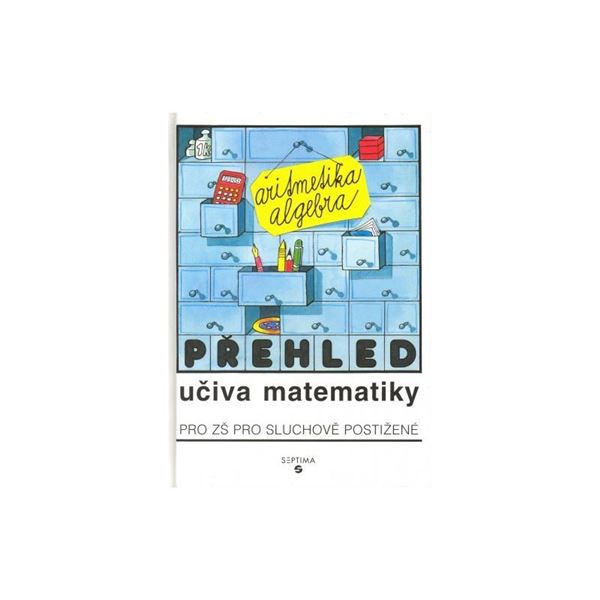 Přehled učiva matematiky (aritmetika, algebra)