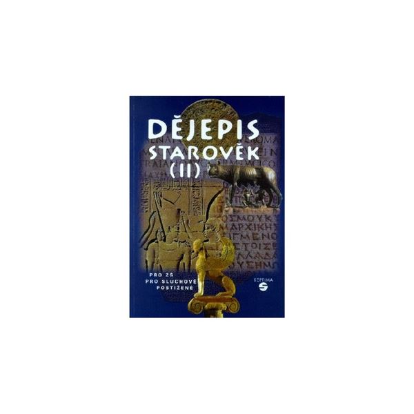 Dějepis - Starověk II - učebnice pro sluchově postižené žáky