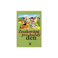 Znakování pro každý den