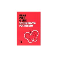 Raná péče o dítě se sluchovým postižením