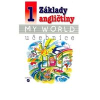 Základy angličtiny 1 - MY WORLD - učebnice pro ZŠ praktické