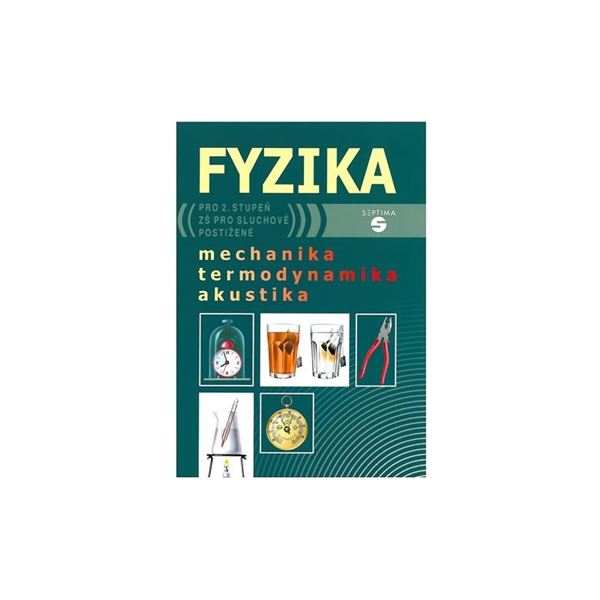Fyzika - mechanika, termodynamika, akustika