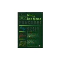 Místo, kde žijeme - Pracovní sešit (vlastivěda) pro ZŠ praktické