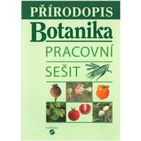 Přírodopis - Botanika - Pracovní sešit pro ZvŠ