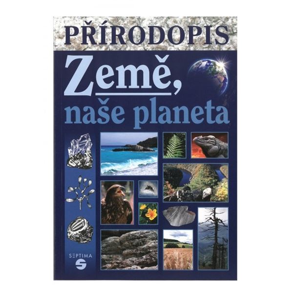 Přírodopis - Země naše planeta - učebnice pro ZvŠ
