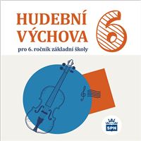 Hudební výchova 6 CD