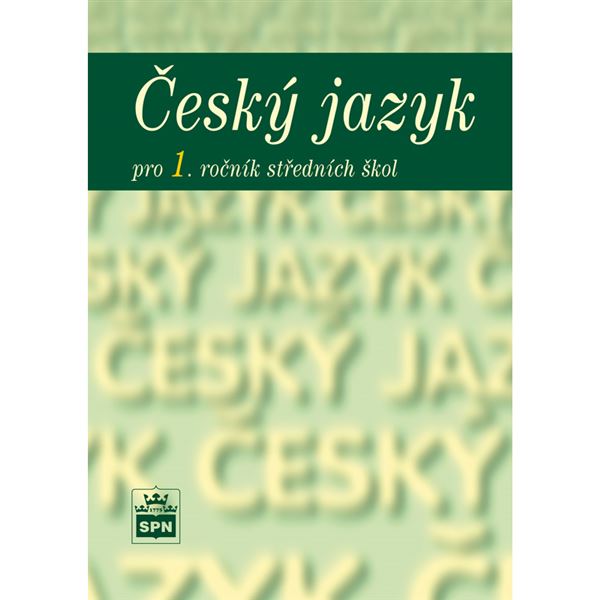 Český jazyk pro 1. ročník SŠ - učebnice