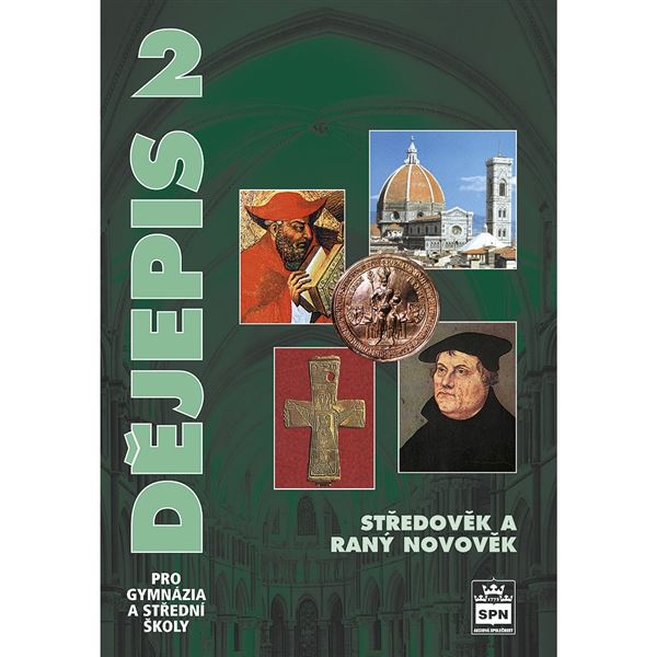 Dějepis 2 pro gymnázia a SŠ – Středověk a raný novověk - učebnice