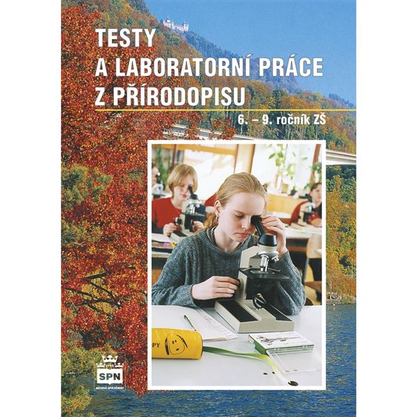 Testy a laboratorní práce z přírodopisu pro 6. – 9. ročník ZŠ