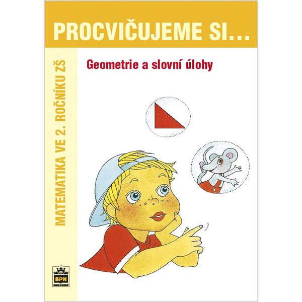 Procvičujeme si geometrii a slovní úlohy 2.r.