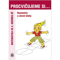 Procvičujeme si geometrii a slovní úlohy 4. r.