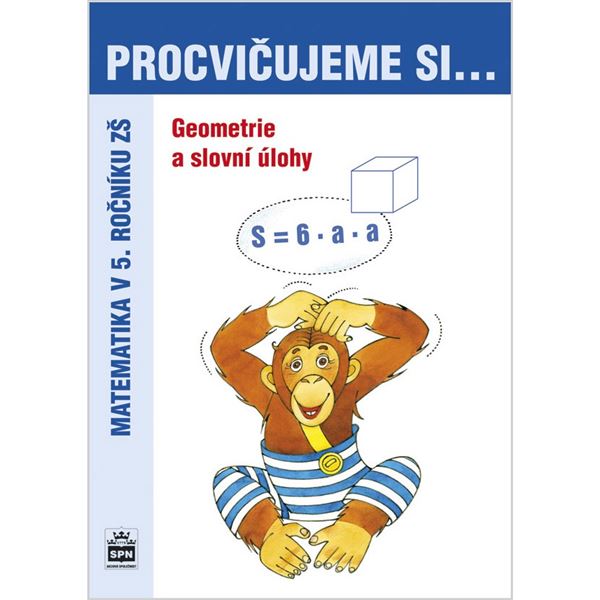 Procvičujeme si geometrii a slovní úlohy 5. r.