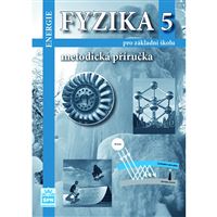Fyzika 5 (Energie) - metodická příručka