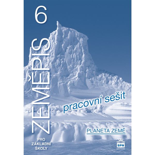Zeměpis 6 (Planeta Země) - pracovní sešit