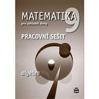 Matematika 9 - Algebra - pracovní sešit (RVP)