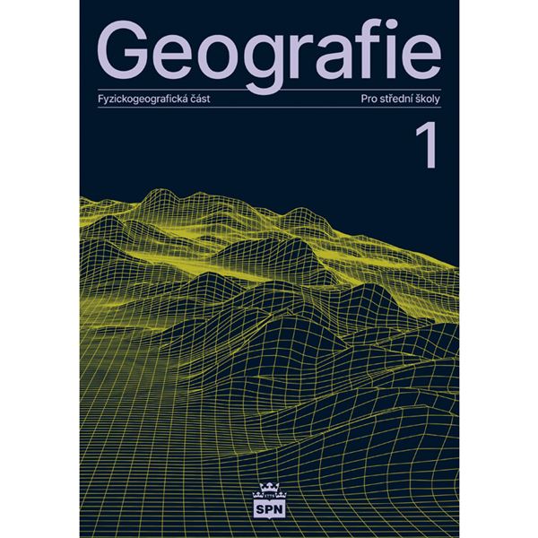Geografie 1 pro SŠ - Fyzickogeografická část