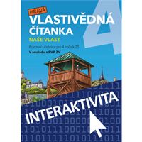 Interaktivní sešit Hravá vlastivědná čítanka 4 - Naše vlast