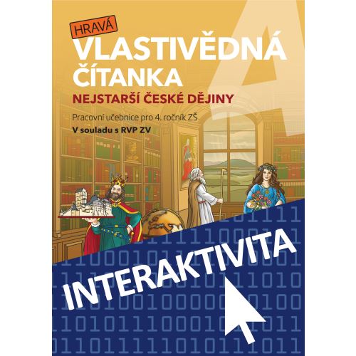 Interaktivní sešit Hravá vlastivědná čítanka 4 - Nejstarší české dějiny