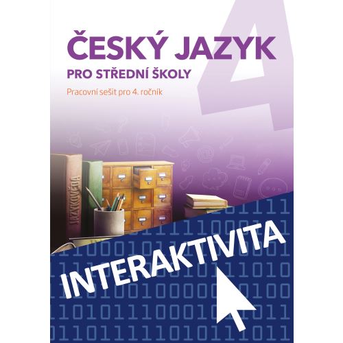 Interaktivní sešit Český jazyk 4 pro SŠ