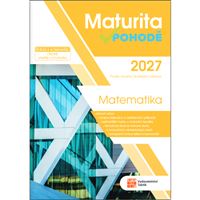 Maturita v pohodě - Matematika 2027