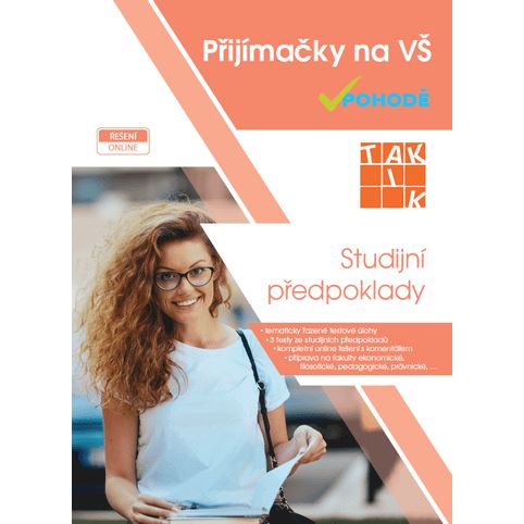 Přijímačky na VŠ v pohodě: Studijní předpoklady