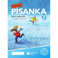 Hravá písanka pro 1. ročník - 3. díl NOVÁ EDICE