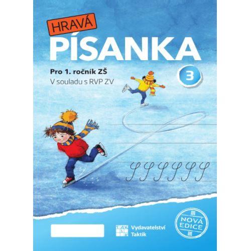 Hravá písanka pro 1. ročník - 3. díl NOVÁ EDICE