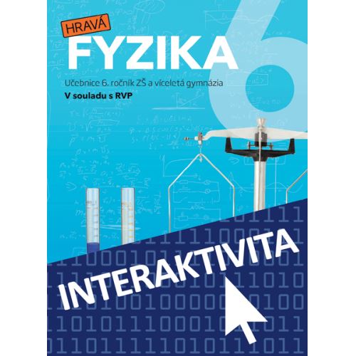 Interaktivní sešit Hravá Fyzika 6 - nová řada