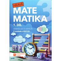 Hravá matematika 3 - učebnice 1. díl (přepracované vydání) 