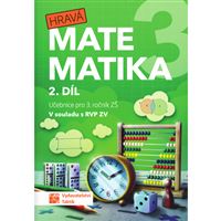 Hravá matematika 3 - učebnice 2. díl (přepracované vydání) 