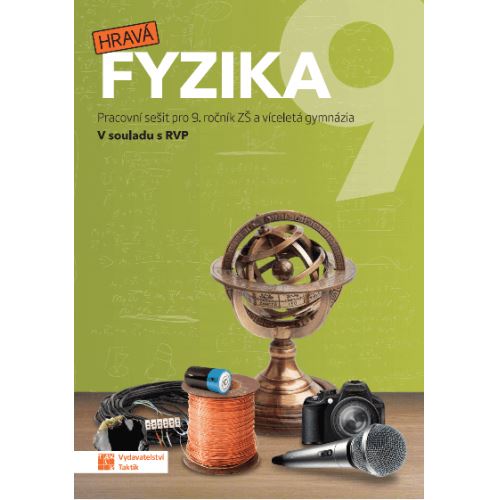 Hravá fyzika 9 - Pracovní sešit - nová řada 