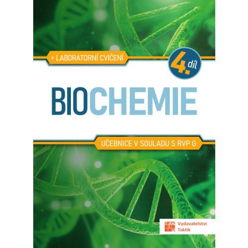 Biochemie pro SŠ - učebnice - 4. díl 