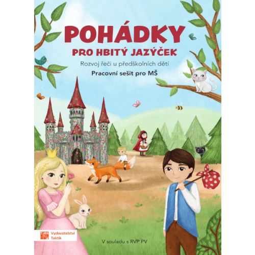 Pohádky pro hbitý jazýček - Rozvoj řeči u předškolních dětí